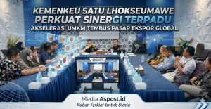 Kemenkeu Satu Lhokseumawe Perkuat Sinergi Terpadu, Akselerasi UMKM Tembus Pasar Ekspor Global