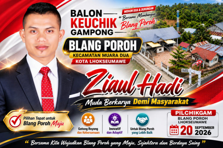 Kontestasi Blang Poroh Menghangat, Ziaul Hadi Siap Adu Gagasan di Pilchikgam 2026