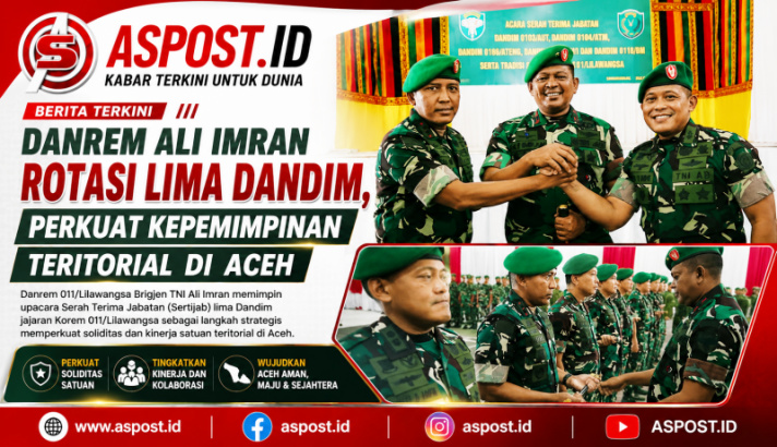 Danrem Ali Imran Rotasi Lima Dandim, Perkuat Kepemimpinan Teritorial di Aceh
