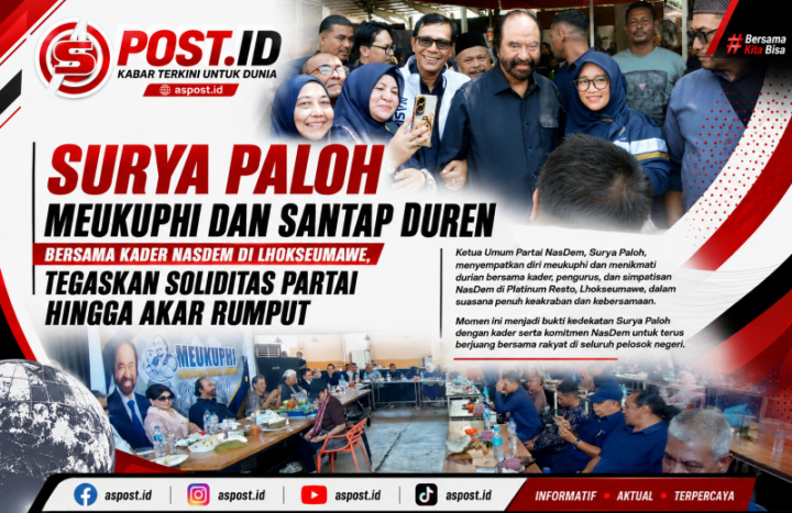 Surya Paloh Meukuphi dan Santap Duren Bersama Kader NasDem di Lhokseumawe, Tegaskan Soliditas Partai hingga Akar Rumput