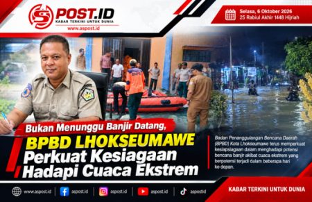 Bukan Menunggu Banjir Datang, BPBD Lhokseumawe Perkuat Kesiagaan Hadapi Cuaca Ekstrem