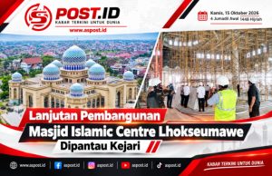 Lanjutan Pembangunan Masjid Islamic Centre Lhokseumawe Dipantau Kejari